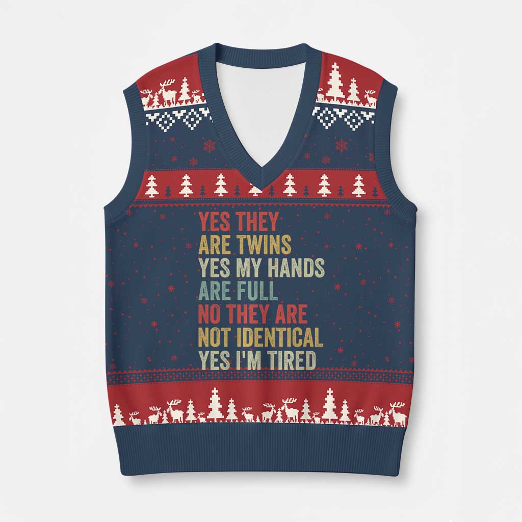 Twin Mom Twin Dad V-Neck Knit Sweater Vest Yes They Are Twins My Hands Are Full Yes I Am Tired