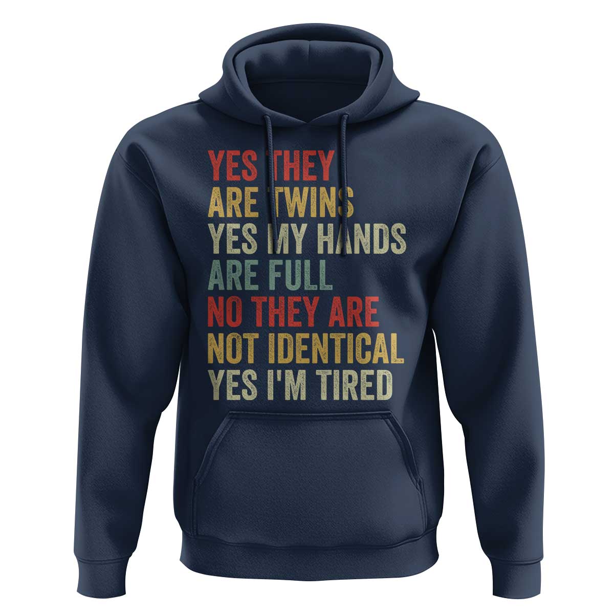 Twin Mom Twin Dad Hoodie Yes They Are Twins My Hands Are Full Yes I Am Tired