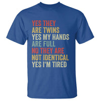 Twin Mom Twin Dad T Shirt Yes They Are Twins My Hands Are Full Yes I Am Tired