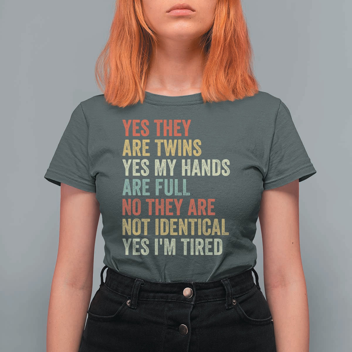 Twin Mom Twin Dad T Shirt For Women Yes They Are Twins My Hands Are Full Yes I Am Tired