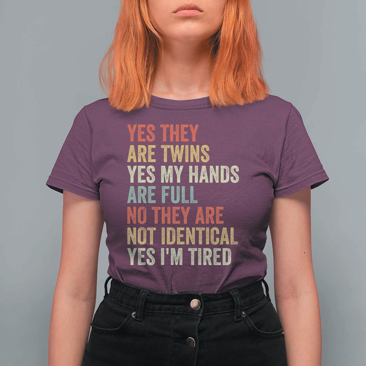 Twin Mom Twin Dad T Shirt For Women Yes They Are Twins My Hands Are Full Yes I Am Tired