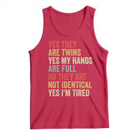 Twin Mom Twin Dad Tank Top Yes They Are Twins My Hands Are Full Yes I Am Tired