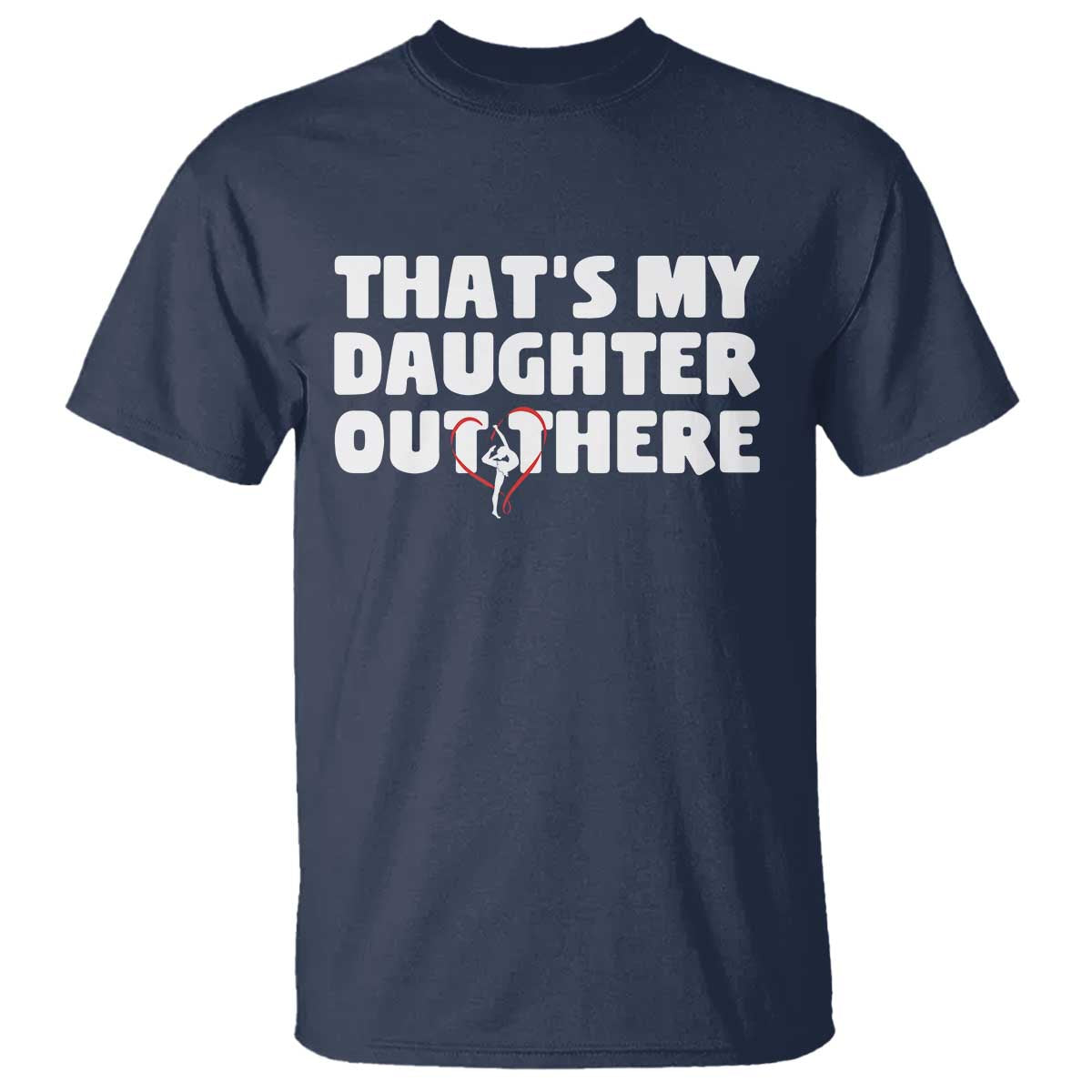 Funny That's My Daughter Out There T Shirt Gymnast Parents Support - Wonder Print Shop