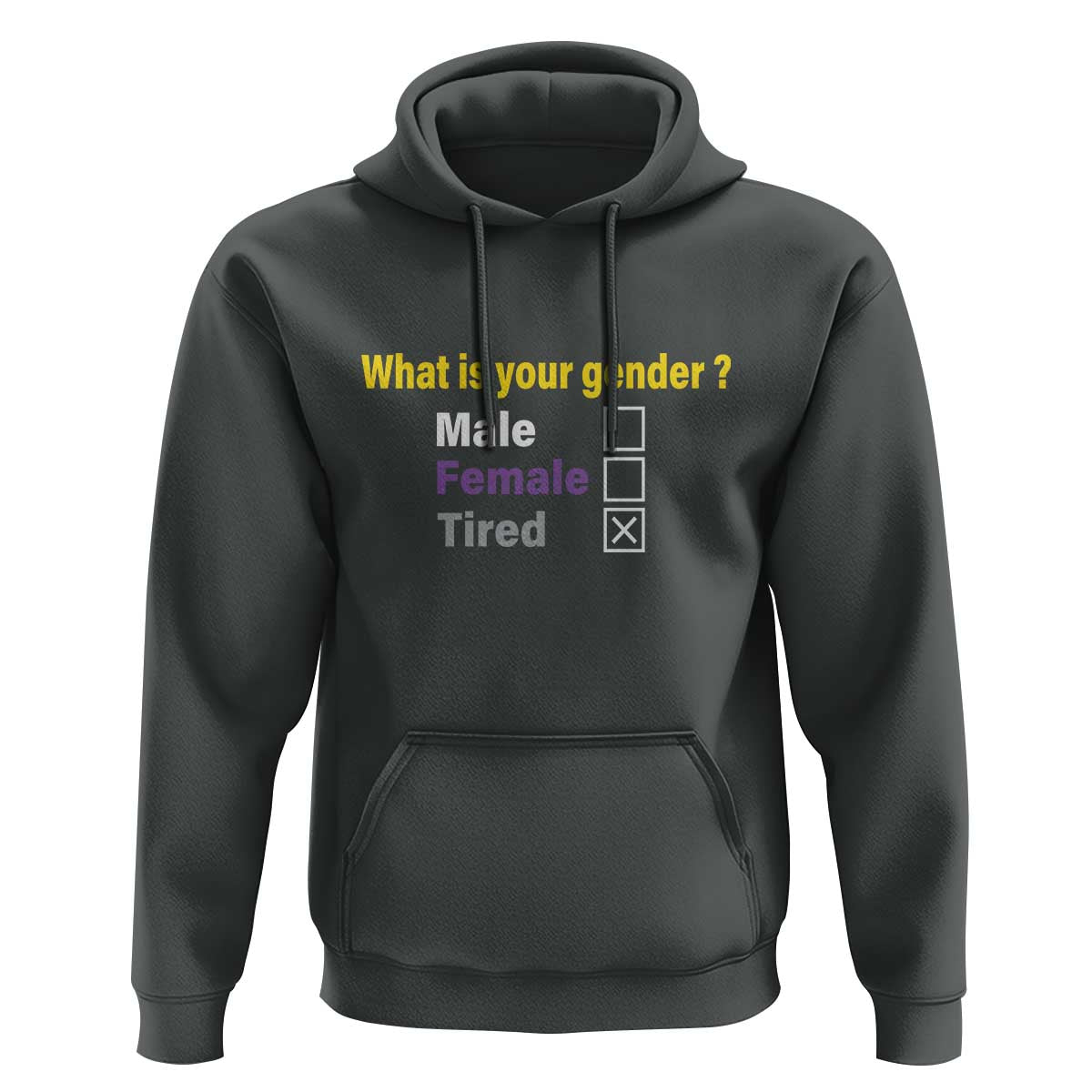 Funny Non Binary Hoodie What Is Your Gender Male Female Tired LGBT Pride Enby Flag - Wonder Print Shop