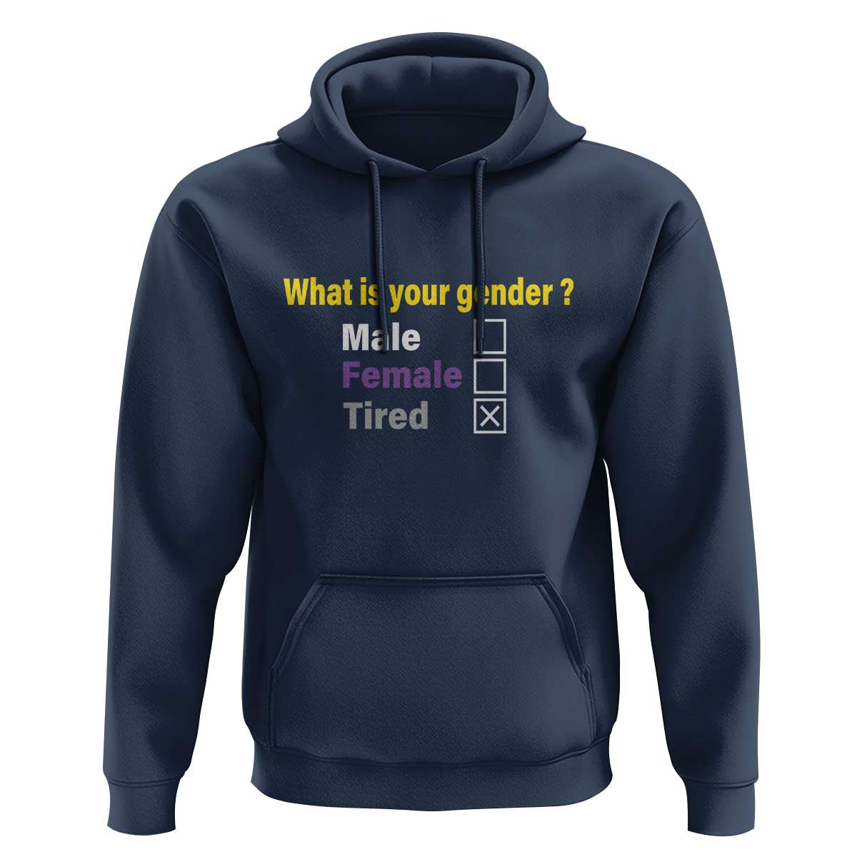 Funny Non Binary Hoodie What Is Your Gender Male Female Tired LGBT Pride Enby Flag - Wonder Print Shop