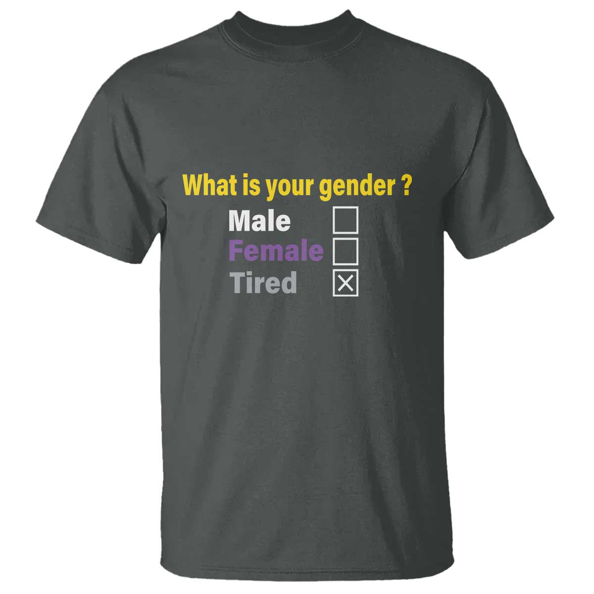 Funny Non Binary T Shirt What Is Your Gender Male Female Tired LGBT Pride Enby Flag - Wonder Print Shop