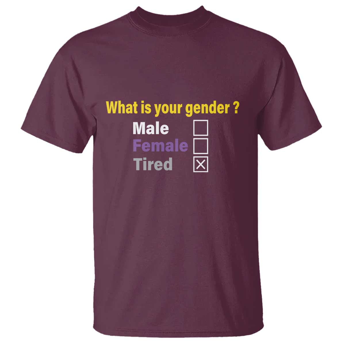 Funny Non Binary T Shirt What Is Your Gender Male Female Tired LGBT Pride Enby Flag - Wonder Print Shop
