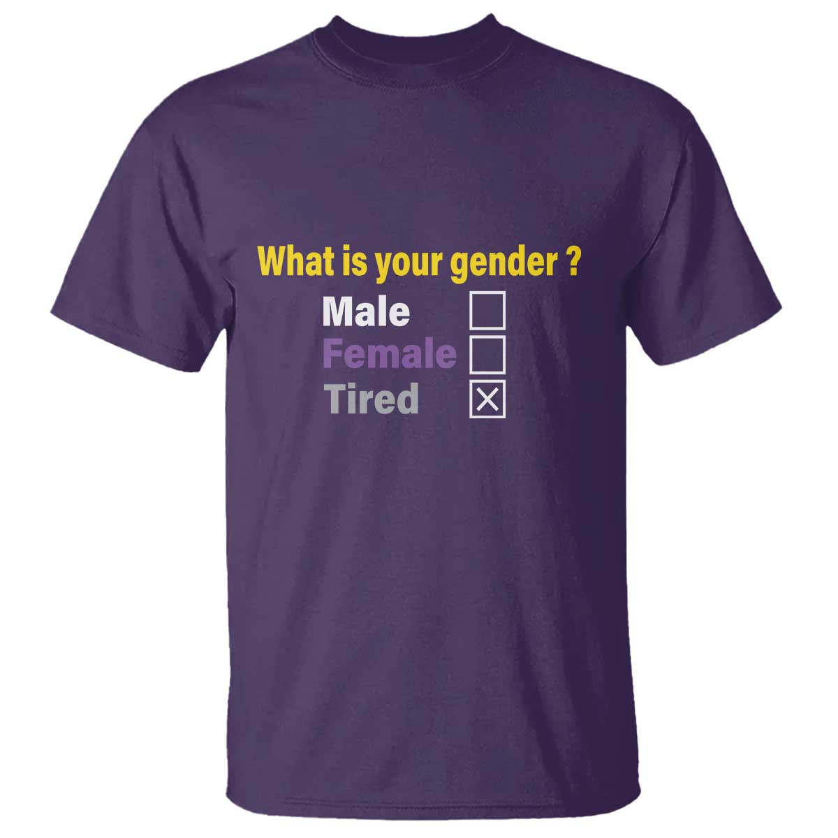 Funny Non Binary T Shirt What Is Your Gender Male Female Tired LGBT Pride Enby Flag - Wonder Print Shop
