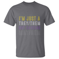 Non Binary T Shirt I'm Just A They Them Outcausing May Hem Enby Flag - Wonder Print Shop