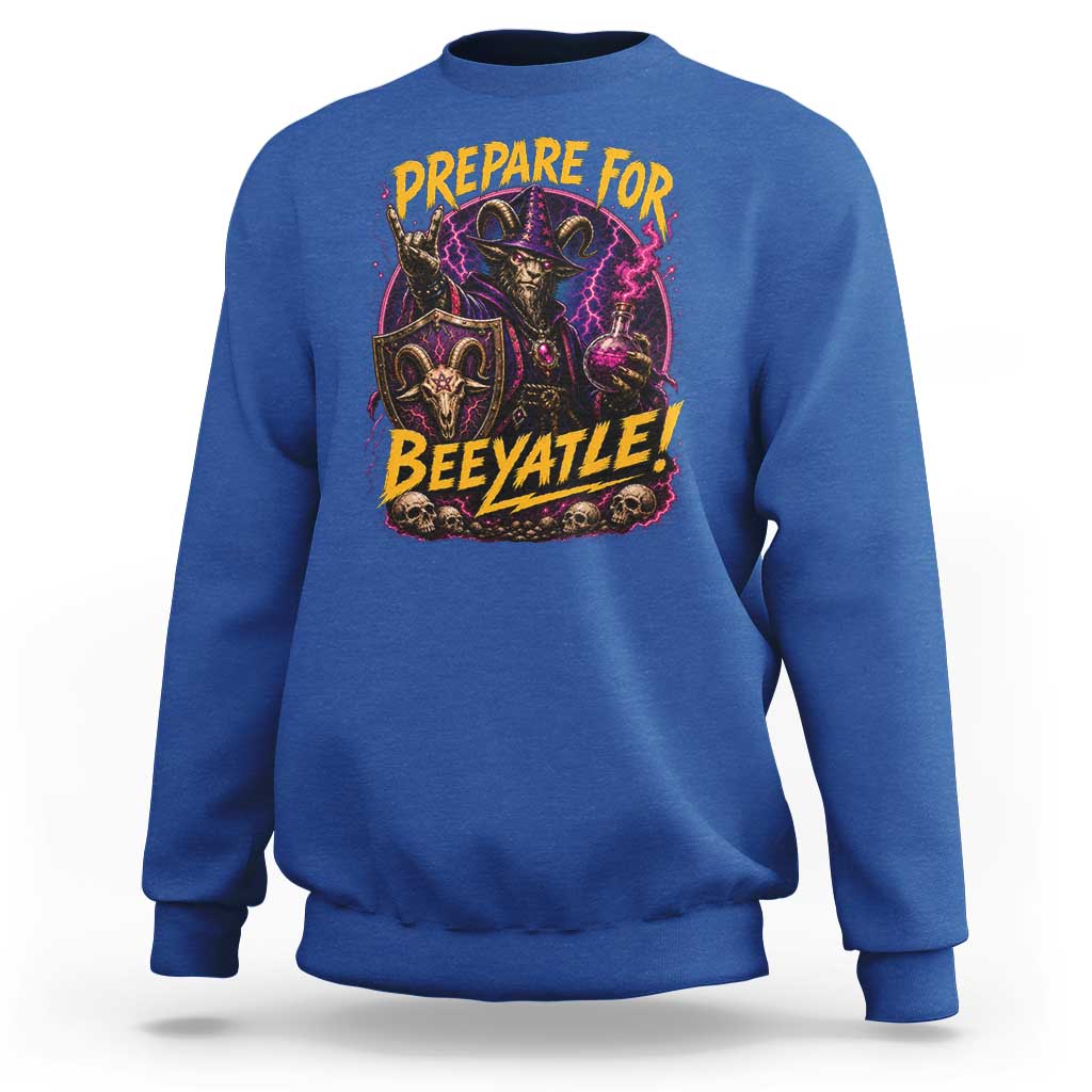 Prepare For Beeyatle Sweatshirt Funny Goat Wizard LitRPG Lover