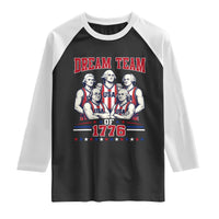 Dream Team of 1776 Funny Basketball 4th of July Founding Fathers Raglan Shirt