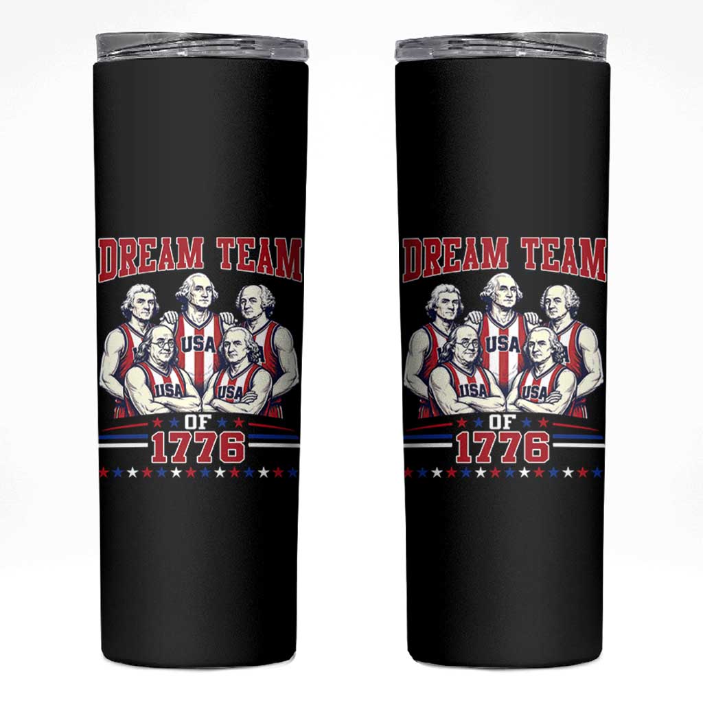 Dream Team of 1776 Funny Basketball 4th of July Founding Fathers Skinny Tumbler