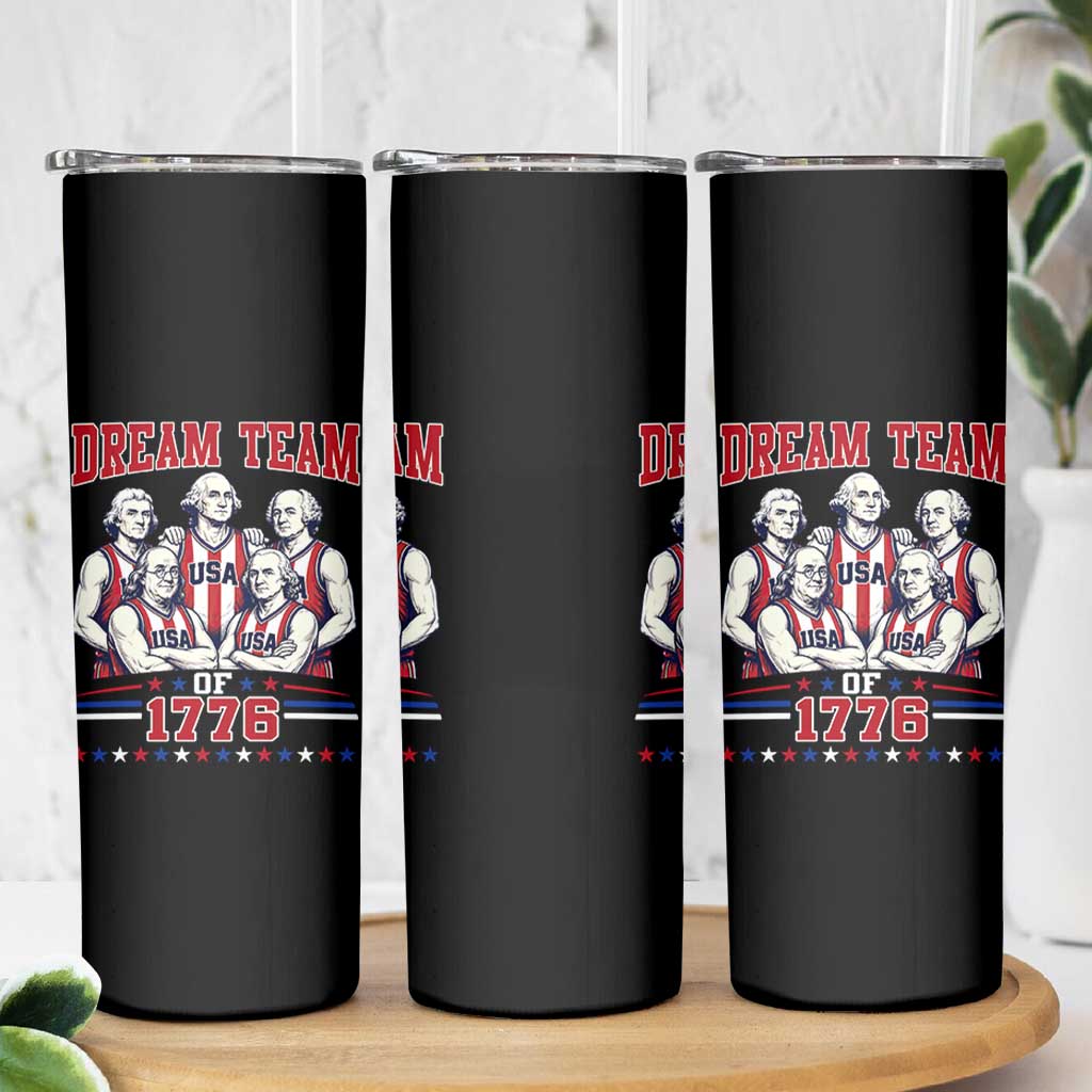 Dream Team of 1776 Funny Basketball 4th of July Founding Fathers Skinny Tumbler