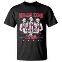 Dream Team of 1776 Funny Basketball 4th of July Founding Fathers T Shirt