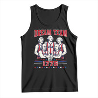 Dream Team of 1776 Funny Basketball 4th of July Founding Fathers Tank Top
