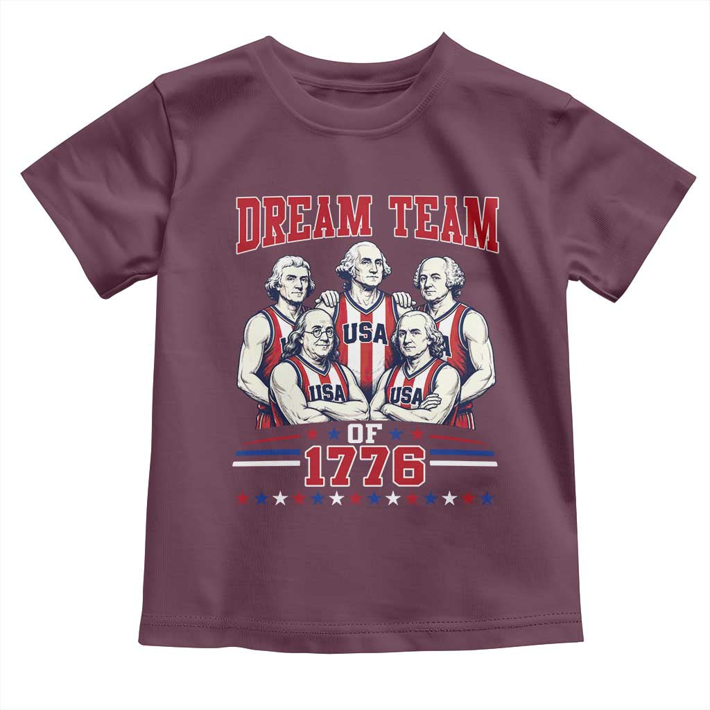 Dream Team of 1776 Funny Basketball 4th of July Founding Fathers Toddler T Shirt