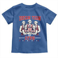 Dream Team of 1776 Funny Basketball 4th of July Founding Fathers Toddler T Shirt