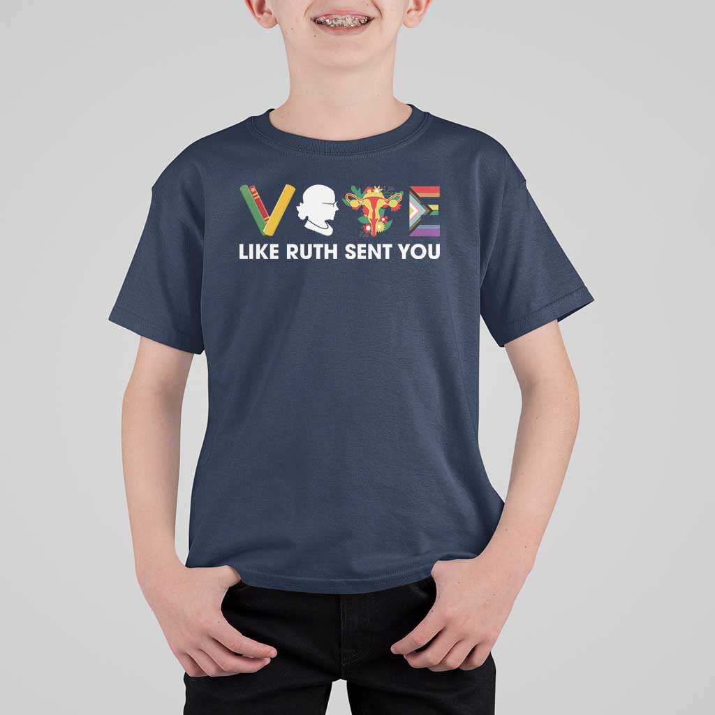 Vote Like Ruth Sent You T Shirt For Kid RBG Feminist Women's Rights - Wonder Print Shop