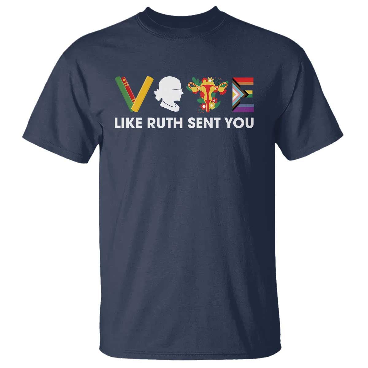 Vote Like Ruth Sent You T Shirt RBG Feminist Women's Rights - Wonder Print Shop