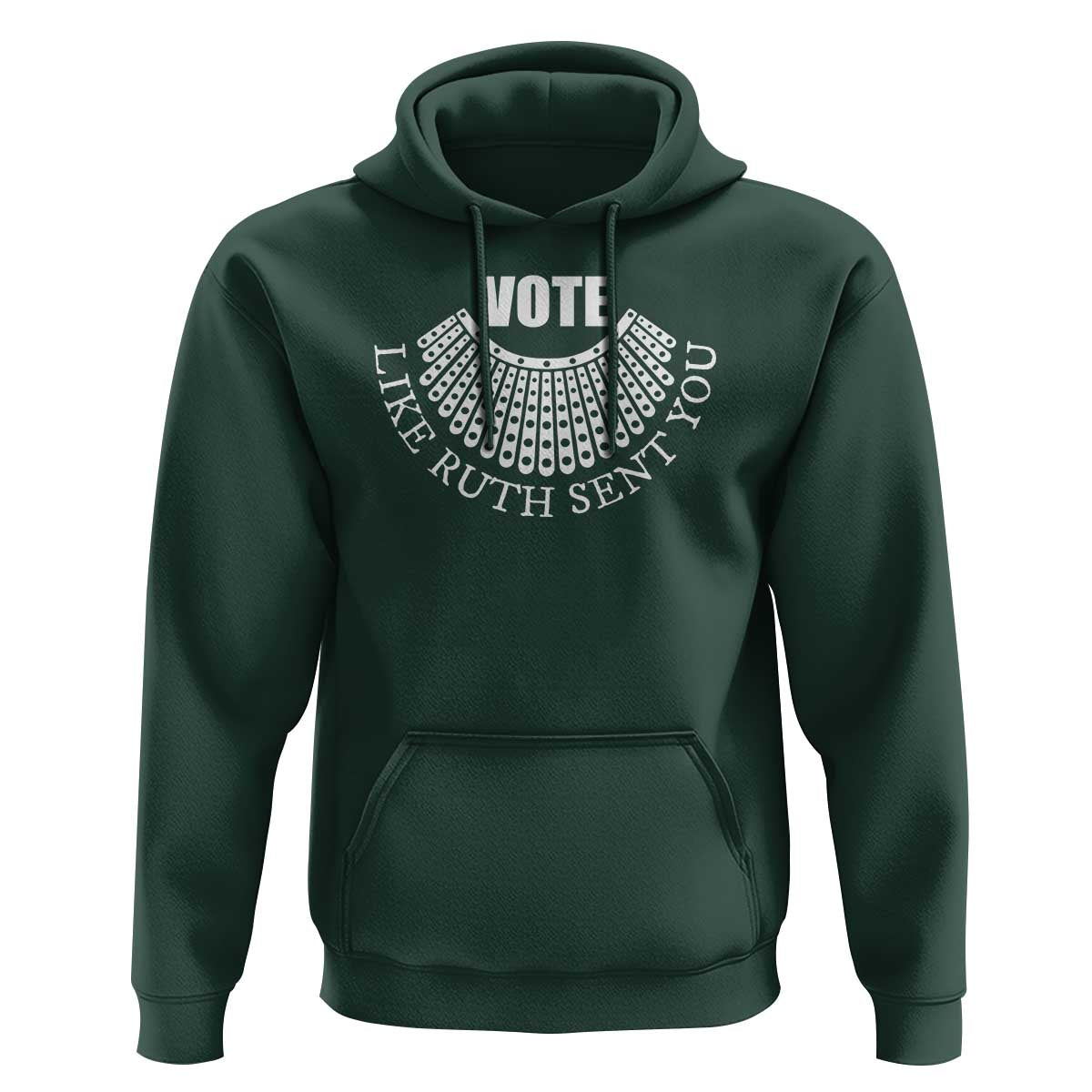 Vote Like Ruth Sent You Hoodie RBG Feminist Women's Rights - Wonder Print Shop