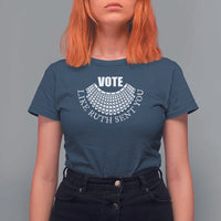 Vote Like Ruth Sent You T Shirt For Women RBG Feminist Women's Rights - Wonder Print Shop