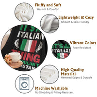 Its An Italian Thing You Wouldnt Understand Throw Blanket Che Vuoi Italian Flag - Wonder Print Shop