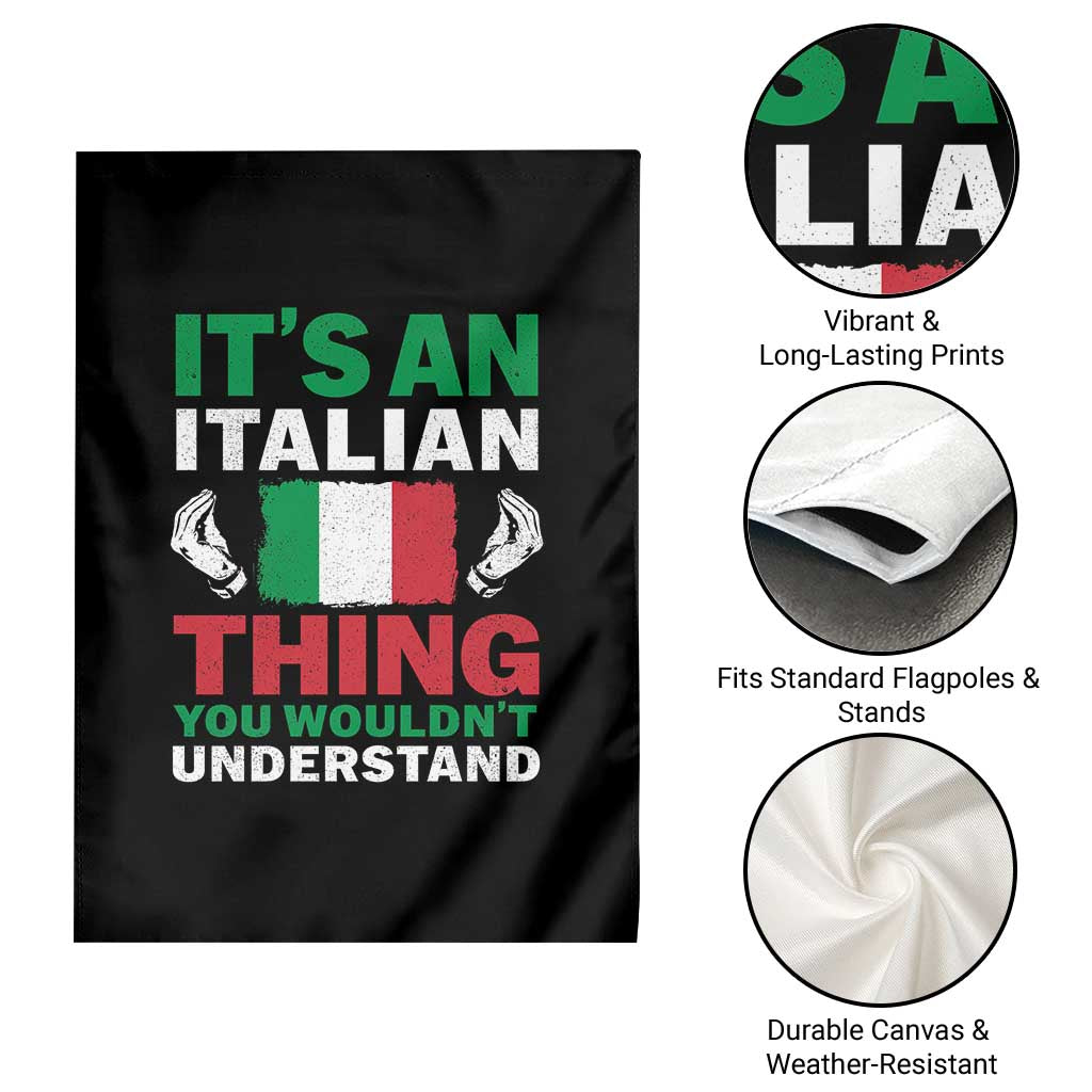 Its An Italian Thing You Wouldnt Understand Garden Flag Che Vuoi Italian Flag - Wonder Print Shop