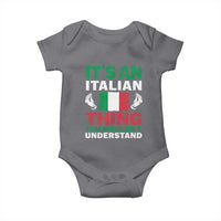 Its An Italian Thing You Wouldnt Understand Baby Onesie Che Vuoi Italian Flag - Wonder Print Shop