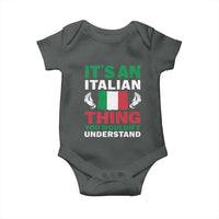 Its An Italian Thing You Wouldnt Understand Baby Onesie Che Vuoi Italian Flag - Wonder Print Shop
