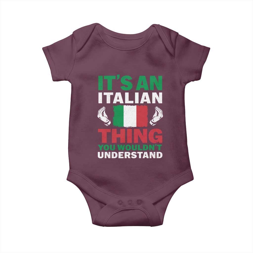 Its An Italian Thing You Wouldnt Understand Baby Onesie Che Vuoi Italian Flag - Wonder Print Shop