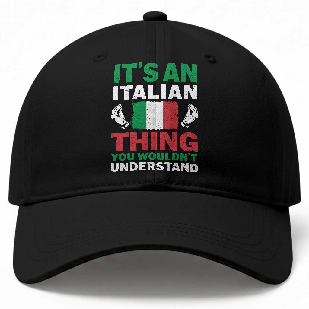 Its An Italian Thing You Wouldnt Understand Baseball Cap Che Vuoi Italian Flag