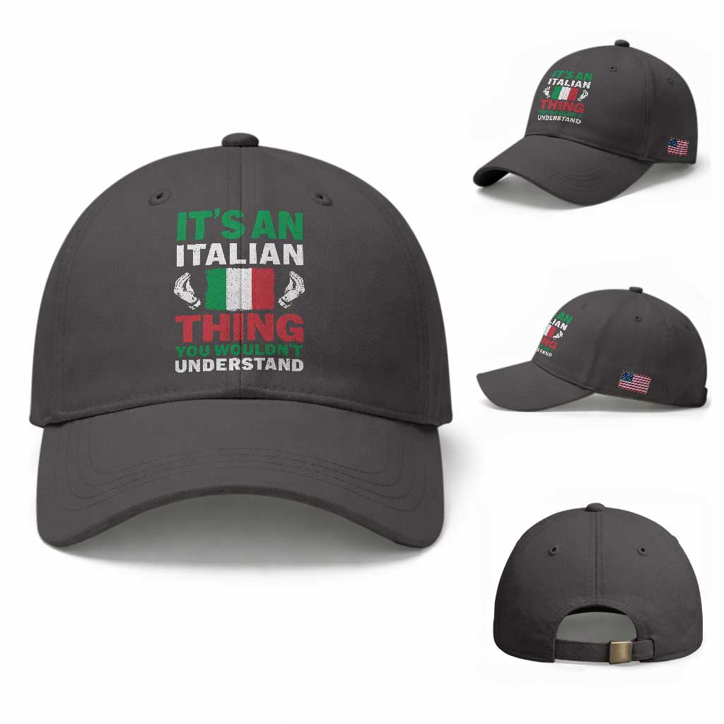 Its An Italian Thing You Wouldnt Understand Baseball Cap Che Vuoi Italian Flag