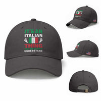 Its An Italian Thing You Wouldnt Understand Baseball Cap Che Vuoi Italian Flag