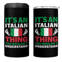 Its An Italian Thing You Wouldnt Understand 4 in 1 Can Cooler Tumbler Che Vuoi Italian Flag - Wonder Print Shop