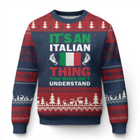Its An Italian Thing You Wouldnt Understand Ugly Christmas Sweater Che Vuoi Italian Flag - Wonder Print Shop