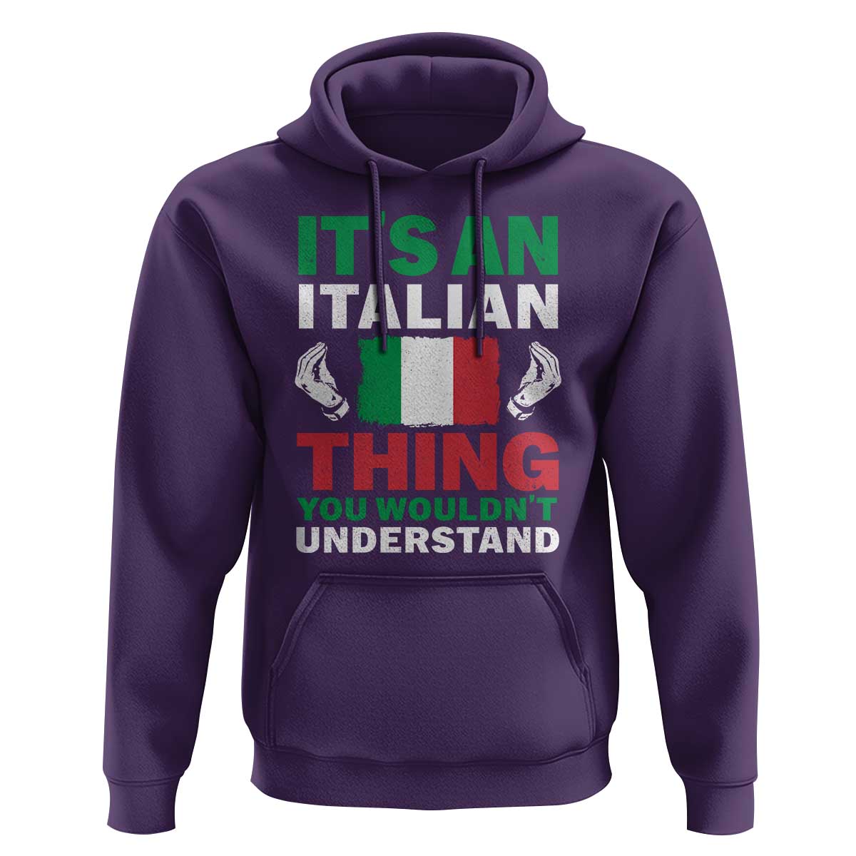 Its An Italian Thing You Wouldnt Understand Hoodie Che Vuoi Italian Flag - Wonder Print Shop