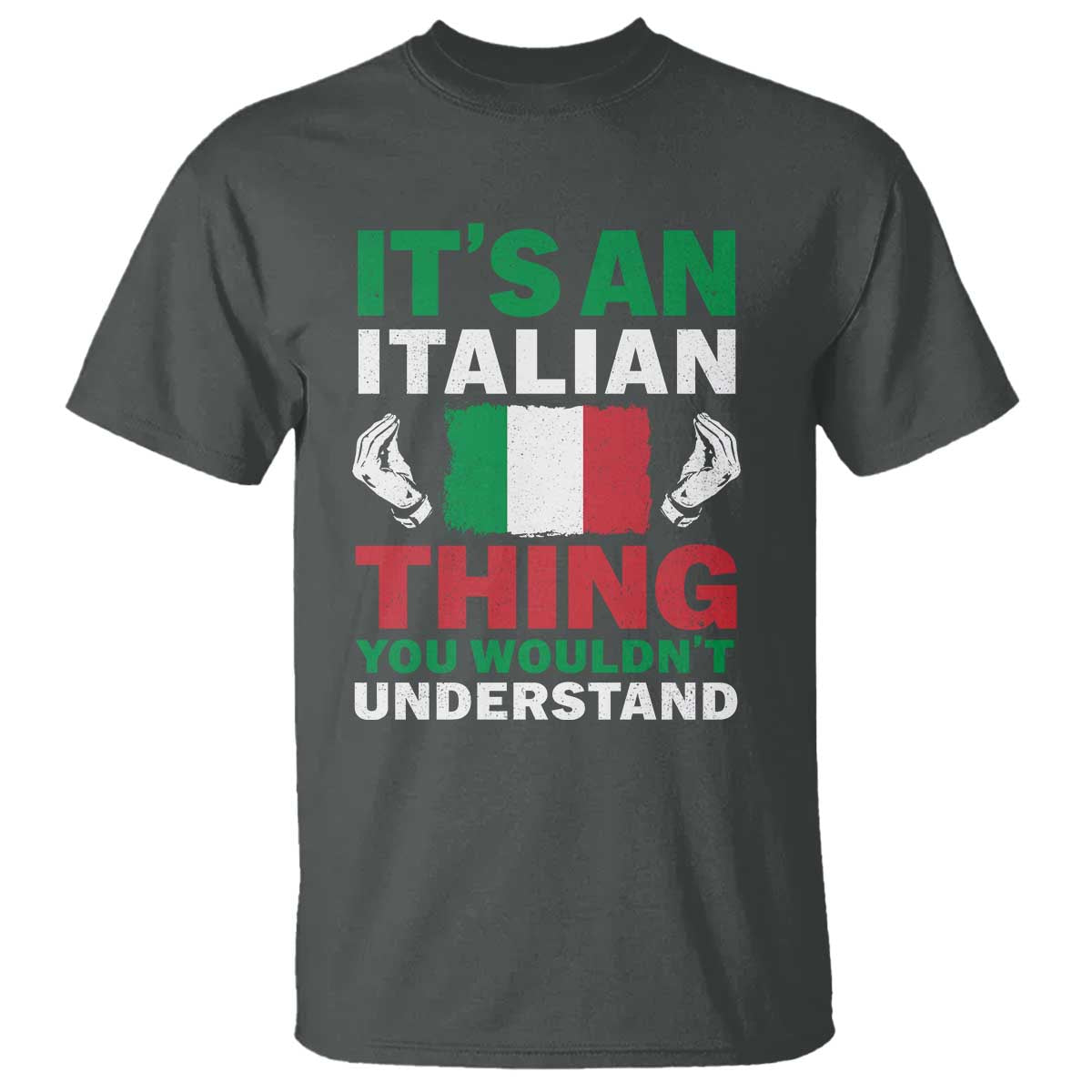 Its An Italian Thing You Wouldnt Understand T Shirt Che Vuoi Italian Flag - Wonder Print Shop