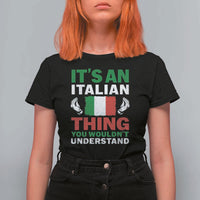 Its An Italian Thing You Wouldnt Understand T Shirt For Women Che Vuoi Italian Flag - Wonder Print Shop