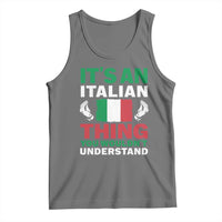 Its An Italian Thing You Wouldnt Understand Tank Top Che Vuoi Italian Flag - Wonder Print Shop