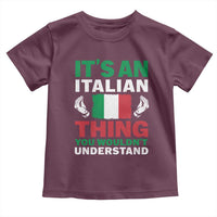 Its An Italian Thing You Wouldnt Understand Toddler T Shirt Che Vuoi Italian Flag - Wonder Print Shop