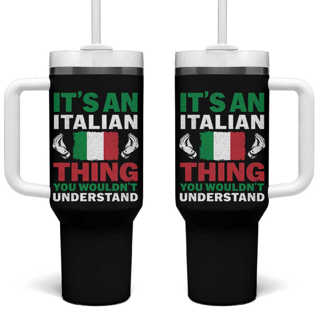 Its An Italian Thing You Wouldnt Understand Tumbler With Handle Che Vuoi Italian Flag - Wonder Print Shop