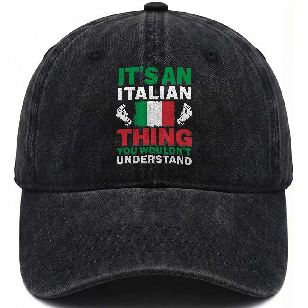 Its An Italian Thing You Wouldnt Understand Washed Cotton Baseball Cap Che Vuoi Italian Flag