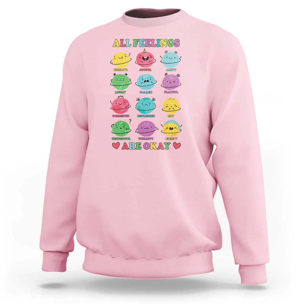 All Feelings Are Okay Sweatshirt School Teacher Psychologist Counselor Planets Back To School - Wonder Print Shop