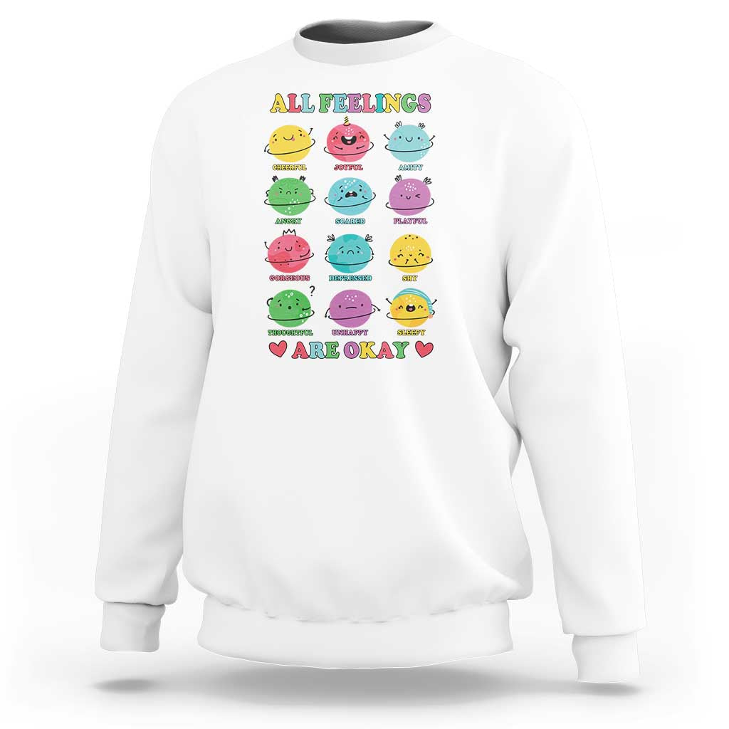 All Feelings Are Okay Sweatshirt School Teacher Psychologist Counselor Planets Back To School - Wonder Print Shop