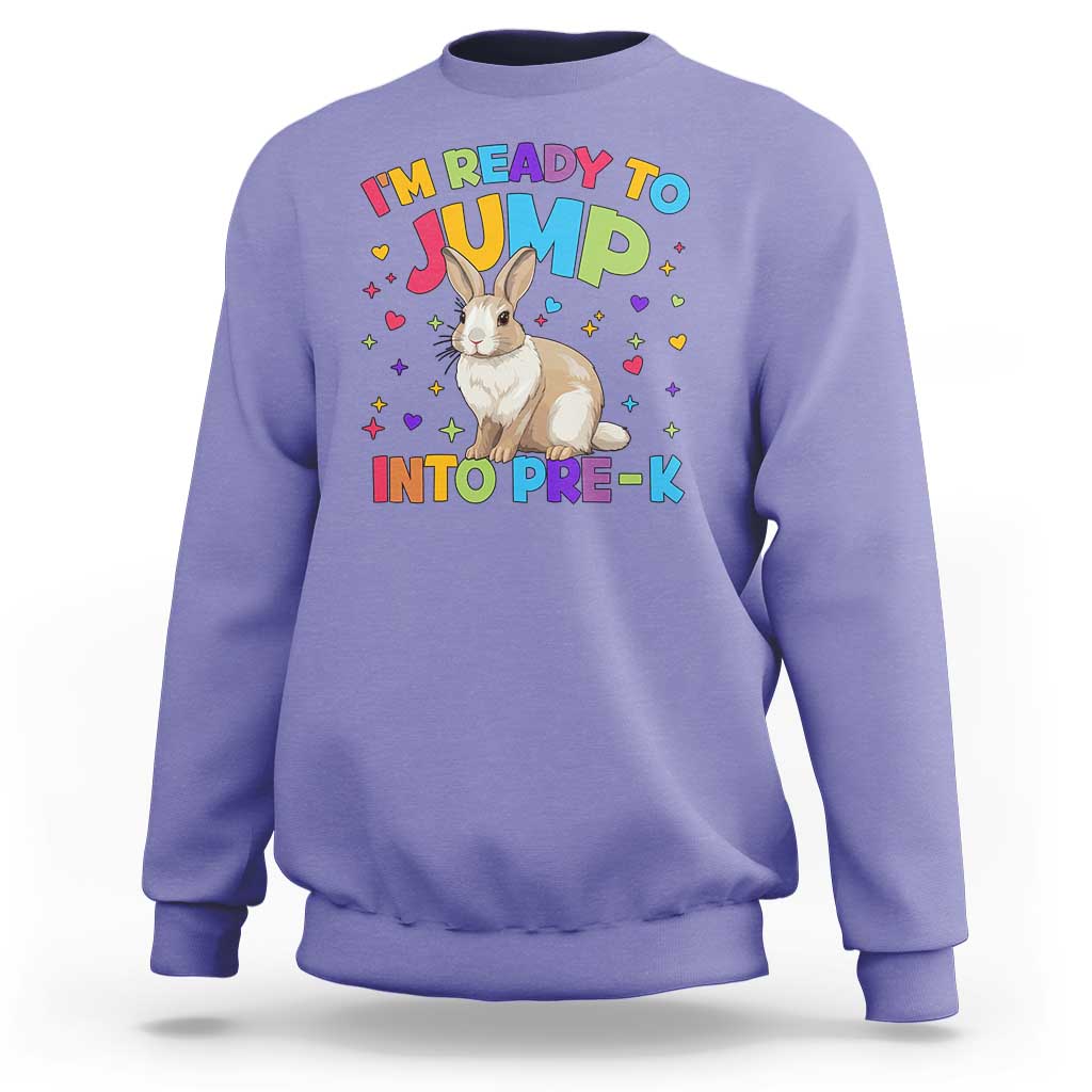 I'm Ready To Jump Into Pre-K Sweatshirt Back To School Rabbit Heart - Wonder Print Shop