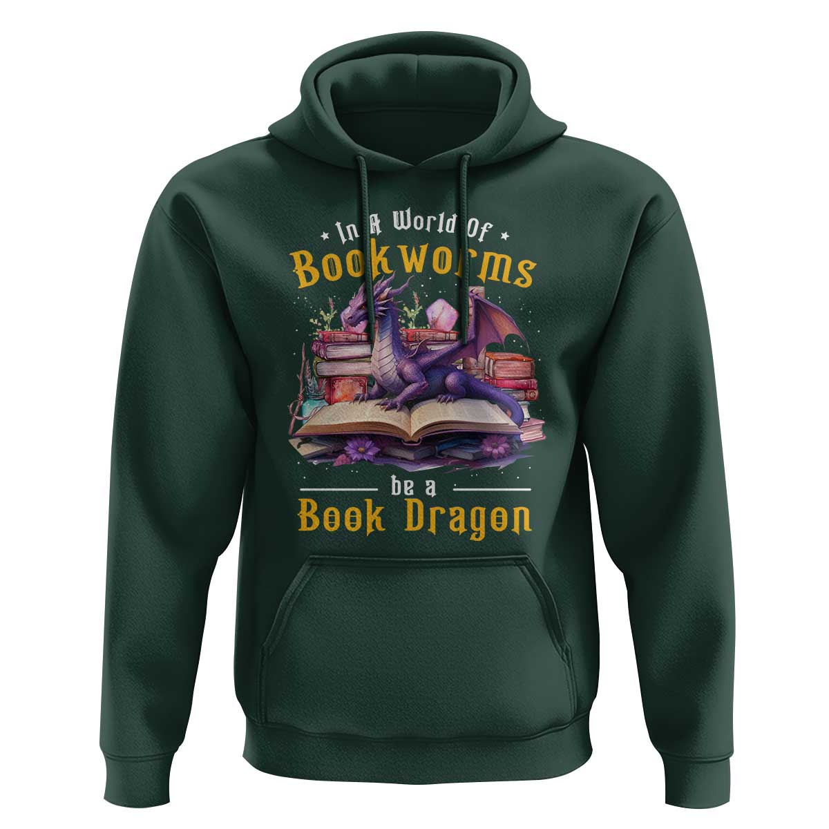 Funny Reader Hoodie In A World Full Of Bookworms Be A Book Dragon - Wonder Print Shop