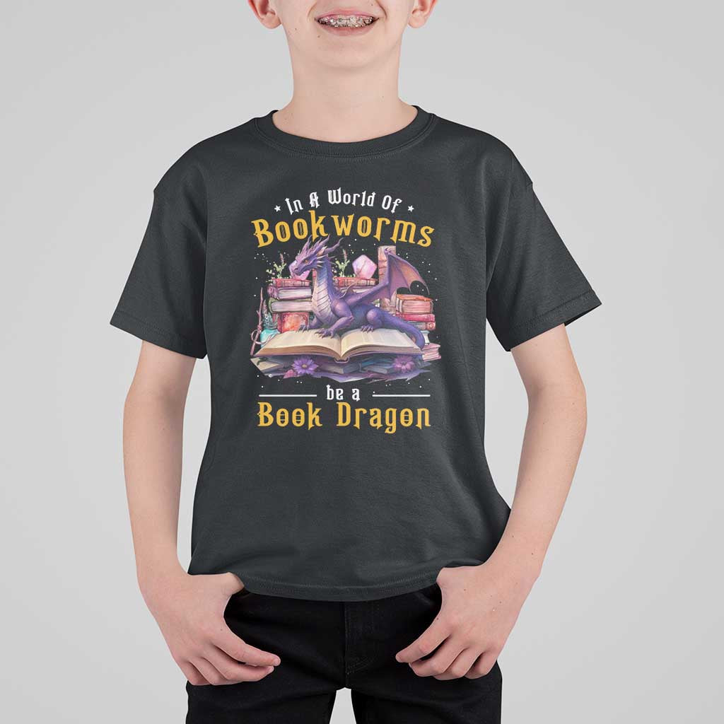 Funny Reader T Shirt For Kid In A World Full Of Bookworms Be A Book Dragon - Wonder Print Shop