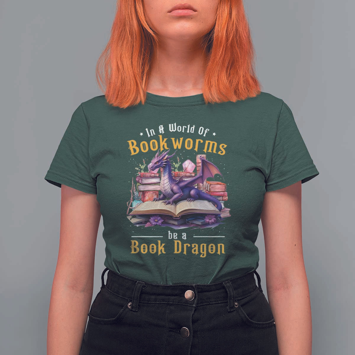 Funny Reader T Shirt For Women In A World Full Of Bookworms Be A Book Dragon - Wonder Print Shop