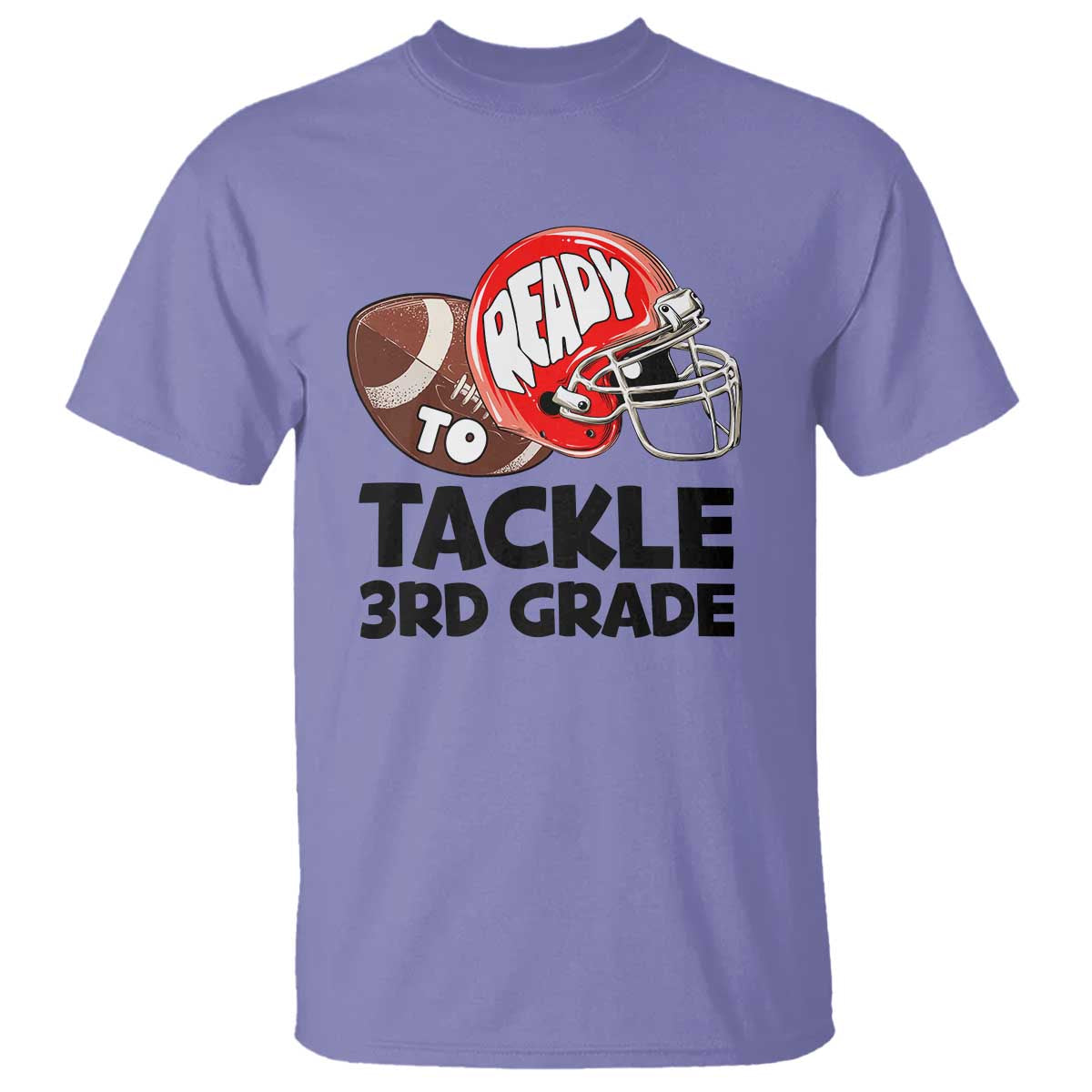 Ready To Tackle 3rd Grade T Shirt Back To School Football Helmet - Wonder Print Shop