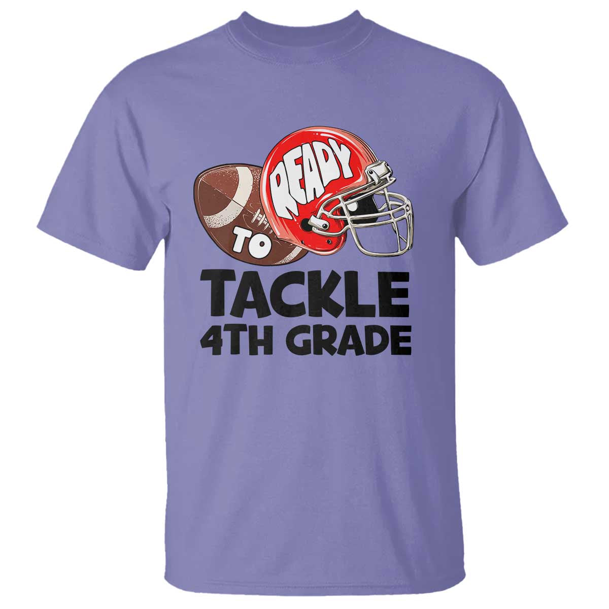 Ready To Tackle 4th Grade T Shirt Back To School Football Helmet - Wonder Print Shop
